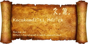 Kecskeméti Márk névjegykártya